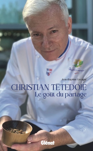 Christian Têtedoie. Le goût du partage