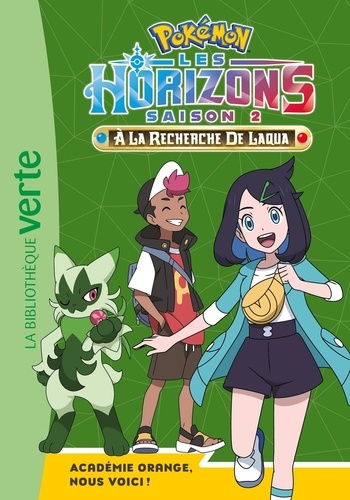 Pokémon Les Horizons Tome 15 : Académie Orange, nous voici !