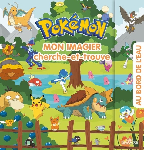 Pokémon - Mon imagier cherche-et-trouve. Au bord de l'eau