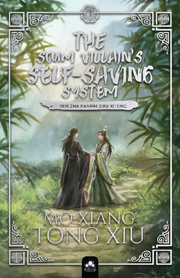 The Scum Villain's Self-Saving System Tome 3