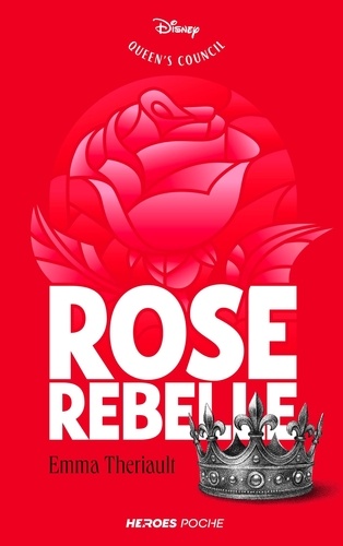 The Queen's council : Rose rebelle