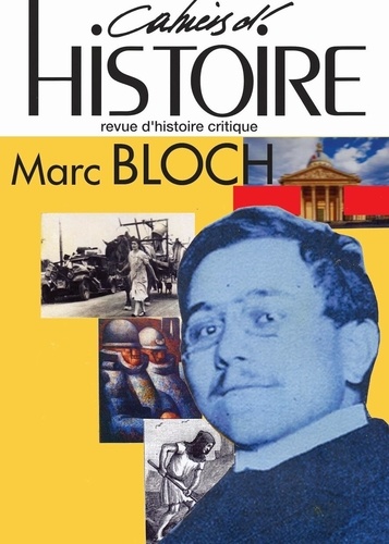 Les cahiers d'histoire sociale N° 164 : Marc Bloch