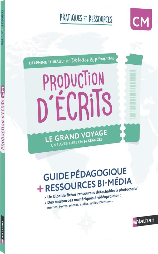 Production d'écrits CM Le grand voyage. Guide pédagogique ressources bi-média, Edition 2024
