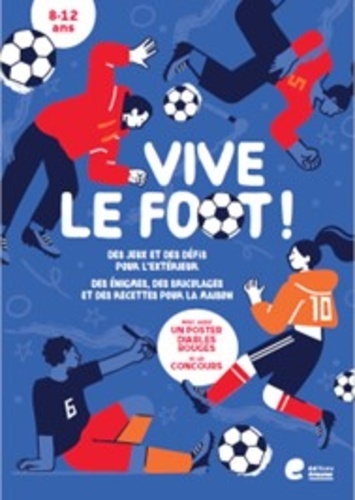 Vive le foot! 8-12 ans