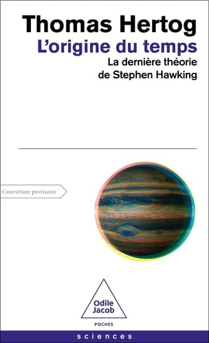 L'origine du temps. La dernière théorie de Stephen Hawking