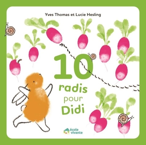 10 radis pour Didi. Les P'tits Albums Malins