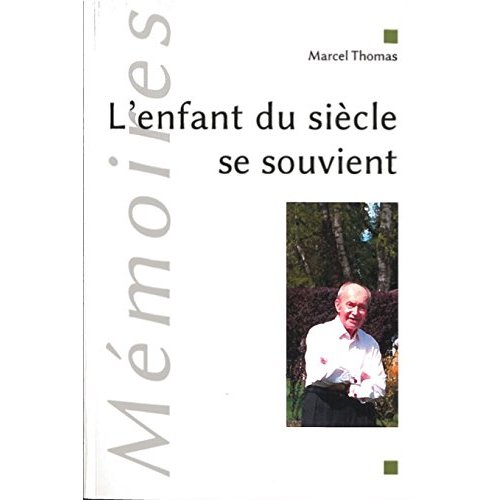 L'enfant du siècle se souvient