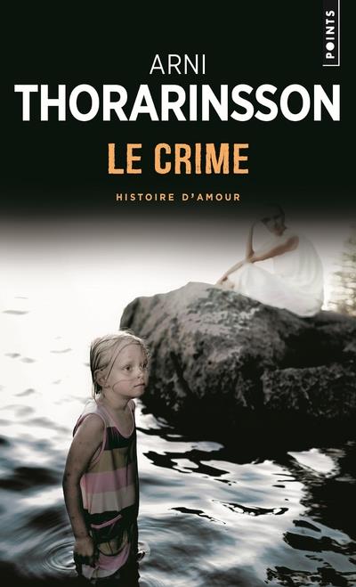 Le crime. Histoire d'amour