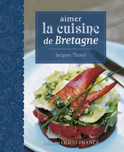 Aimer la cuisine de Bretagne