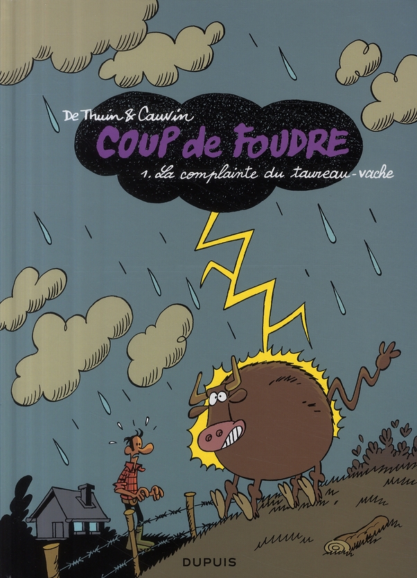 Coup de foudre Tome 1 : La complainte du taureau-vache