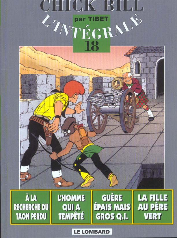 Chick Bill L'intégrale Tome 18 : A la recherche du taon perdu ; L'homme qui a tempêté ; Guère épais