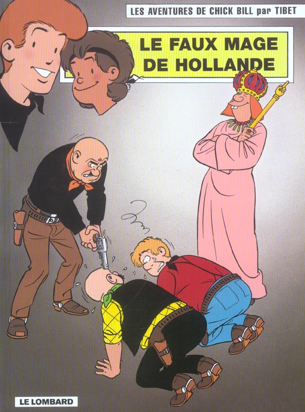 Les aventures de Chick Bill Tome 66 : Le faux mage de Hollande