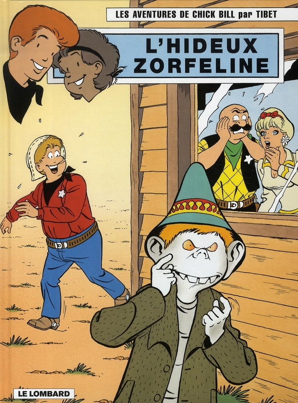 Les aventures de Chick Bill Tome 68 : L'hideux Zorfeline