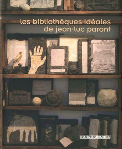 Les bibliothèques idéales de Jean-Luc Parant