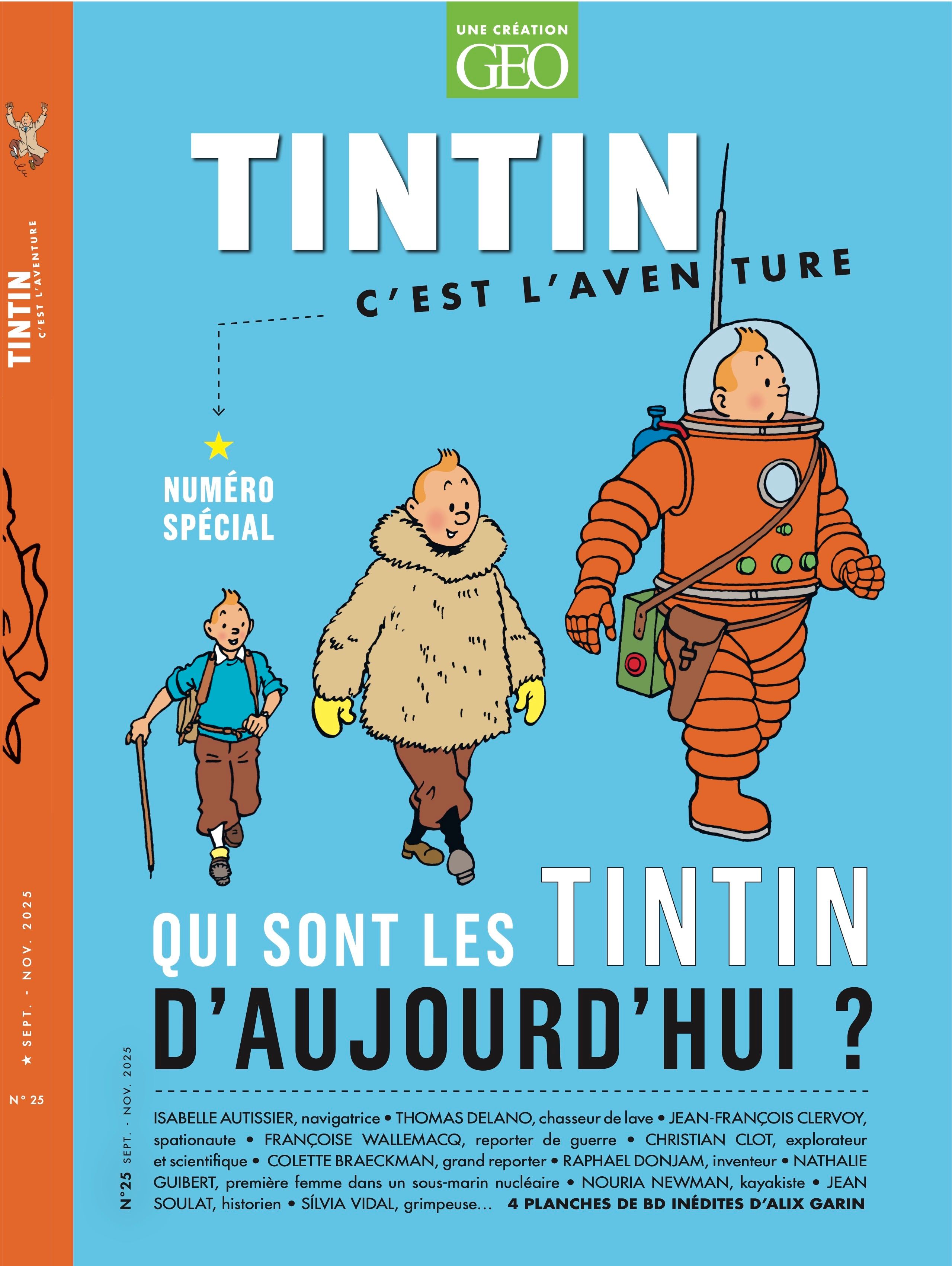 Tintin c'est l'aventure N° 25, septembre-novembre 2025 : Qui sont les Tintin d'aujourd'hui ?
