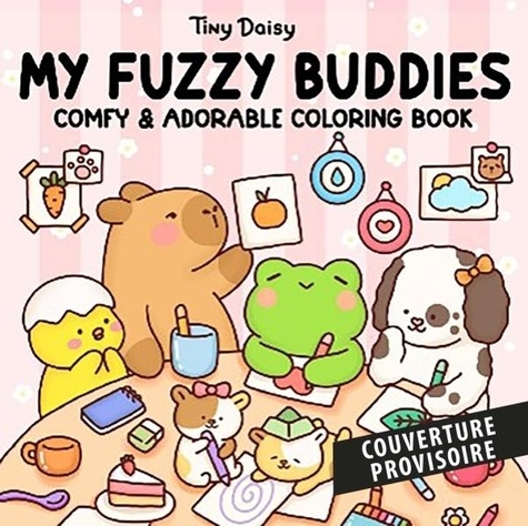 Amis tout doux . Coloriages mignons et cosy