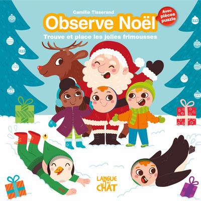 Observe Noël. Trouve et place les jolies frimousses