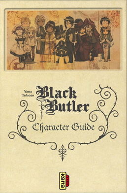 Black Butler : Character guide. Ce diable de majordome et sa troupe