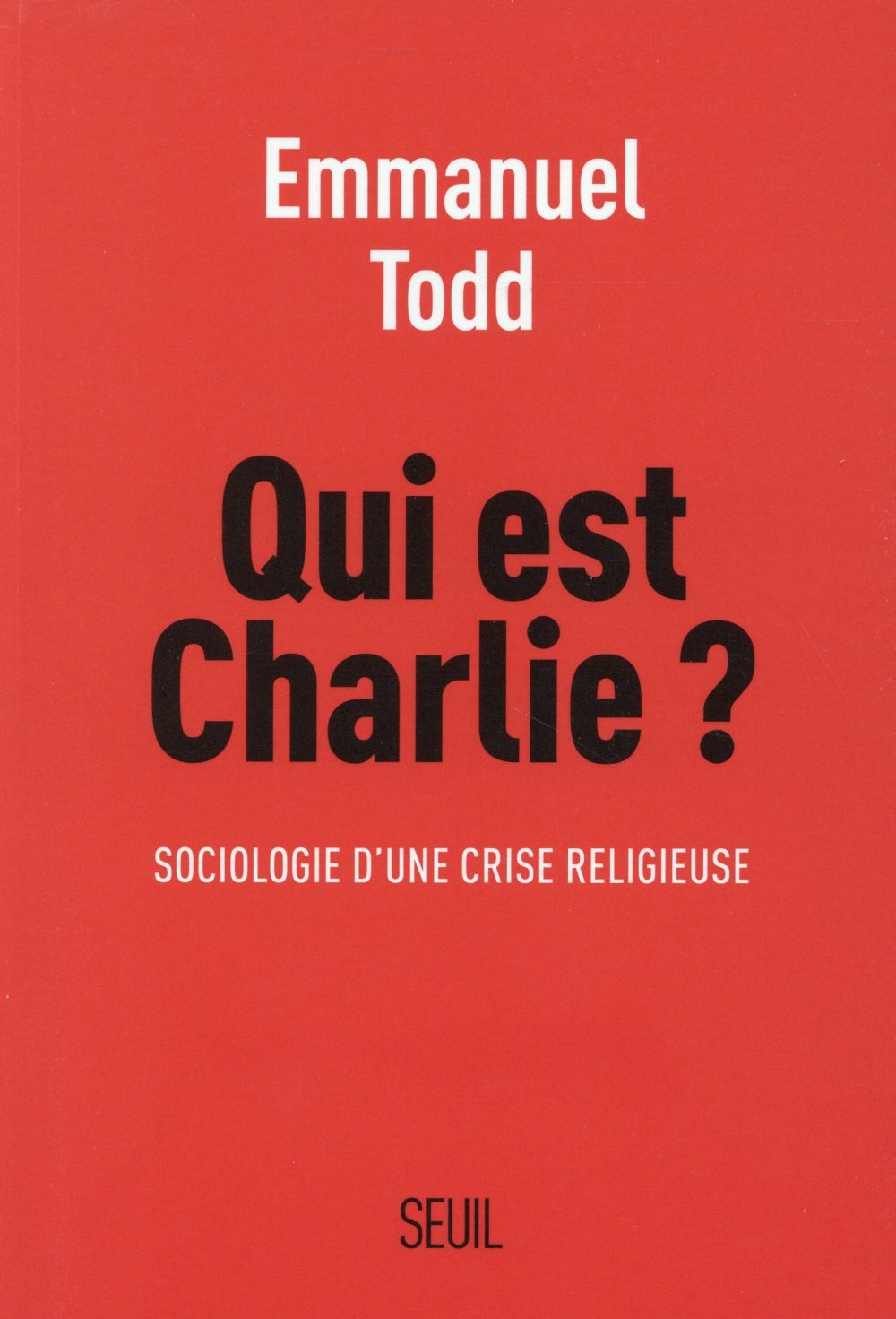Qui est Charlie ? Sociologie d'une crise religieuse