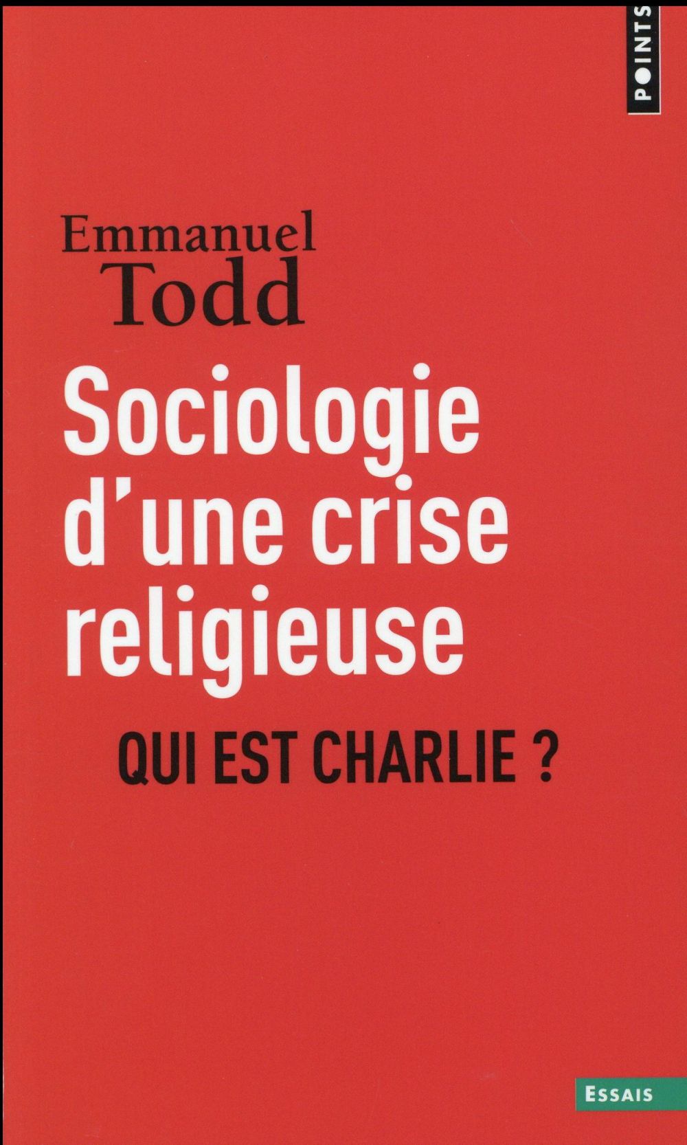 Sociologie d'une crise religieuse. Qui est Charlie ?