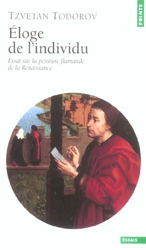 Eloge de l'individu. Essai sur la peinture flamande de la Renaissance