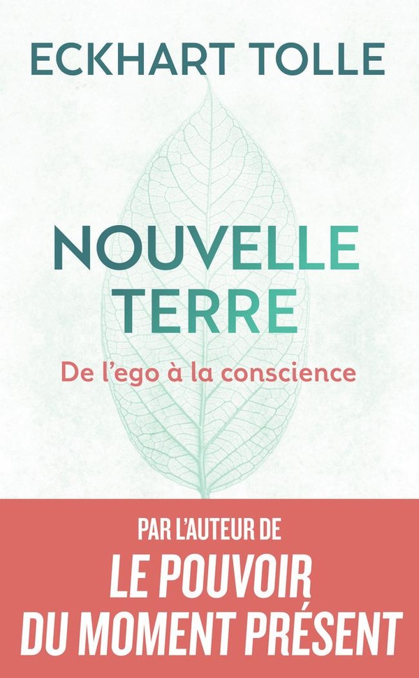 Nouvelle Terre. De l'ego à la conscience