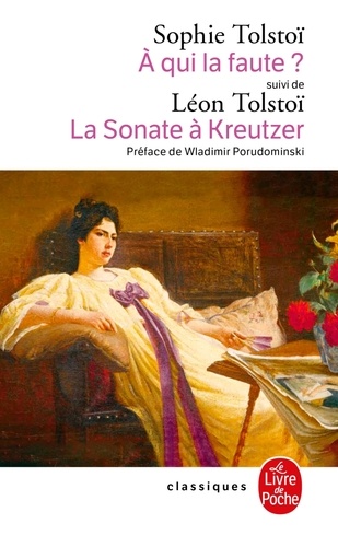 A qui la faute ? Réponse à Léon Tolstoï, La Sonate à Kreutzer