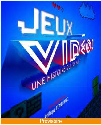 Jeux vidéo ! Une histoire du 10e art