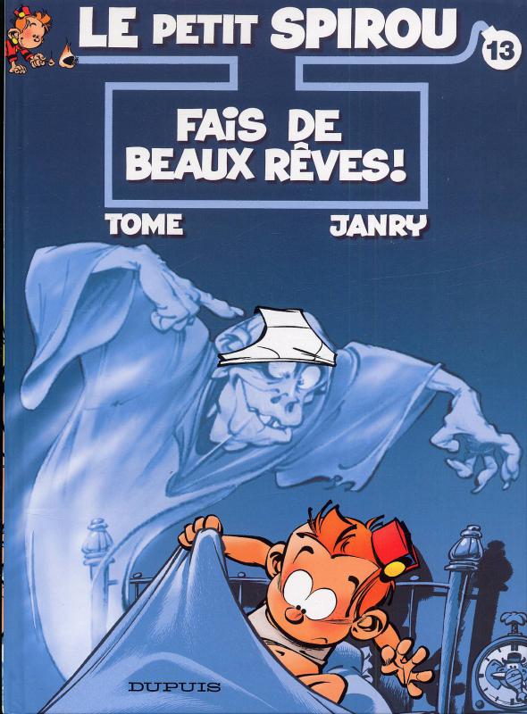 Le Petit Spirou Tome 13 : Fais de beaux rêves !