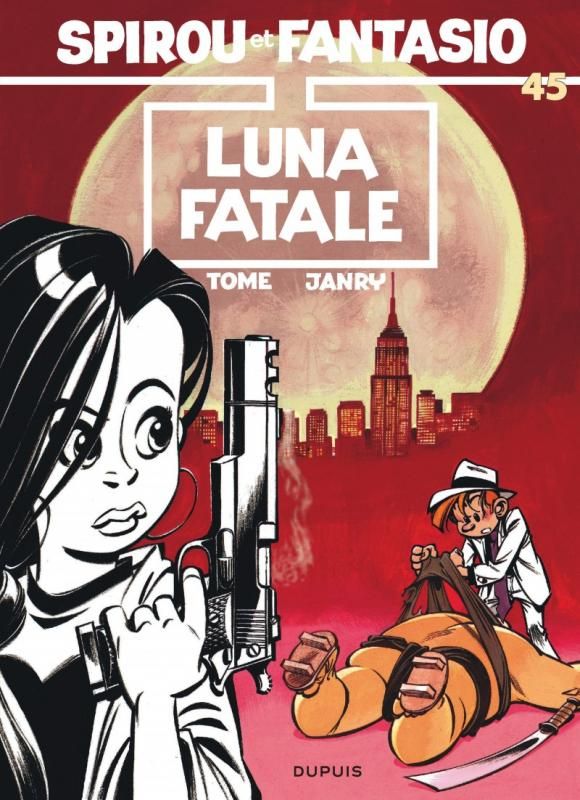 Spirou et Fantasio Tome 45 : Luna fatale