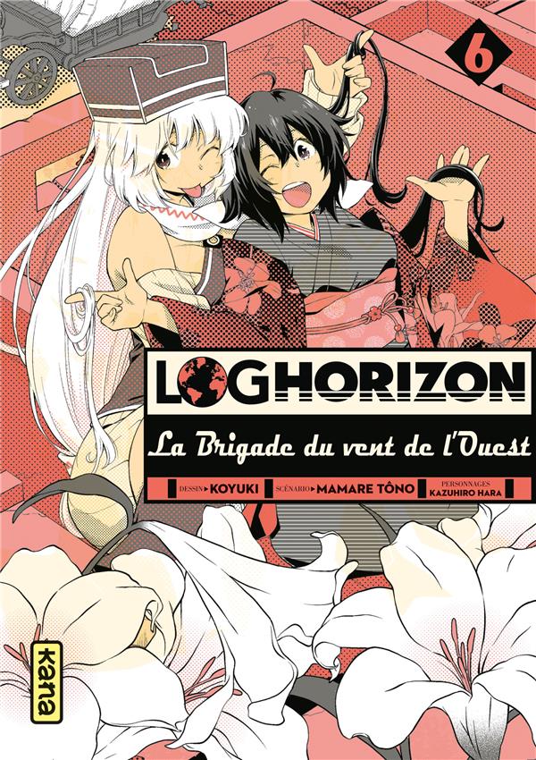 Log Horizon - La Brigade du vent de l'Ouest Tome 6