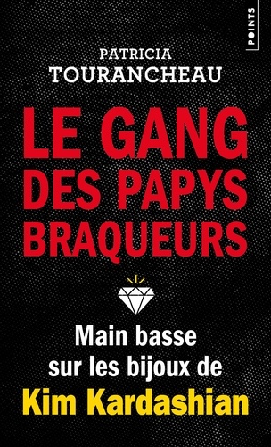 Le gang des papys braqueurs. Main basse sur les bijoux de Kim Kardashian
