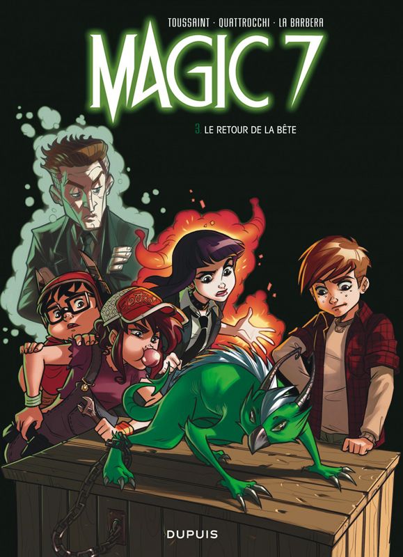 Magic 7 Tome 3 : Le retour de la bête !