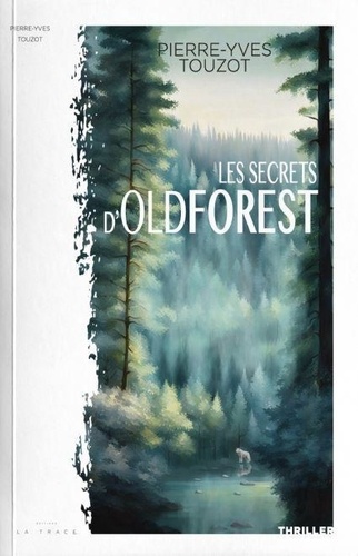Les secrets d’oldforest