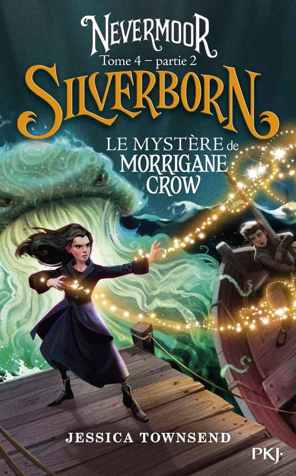 Nevermoor Tome 4 - partie 2 : Le mystère de Morrigane Crow