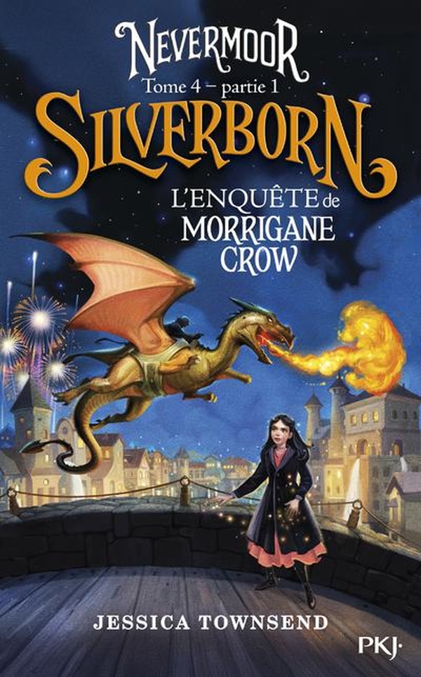 Nevermoor Tome 4 - partie 1 : Silverborn. L'enquête de Morrigane Crow