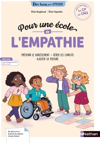 Pour une école de l'empathie, du CP au CM2. Prévenir le harcèlement, gérer les conflits, ajouster sa