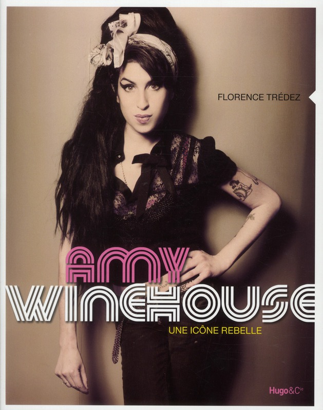 Amy Winehouse. Une icône rebelle