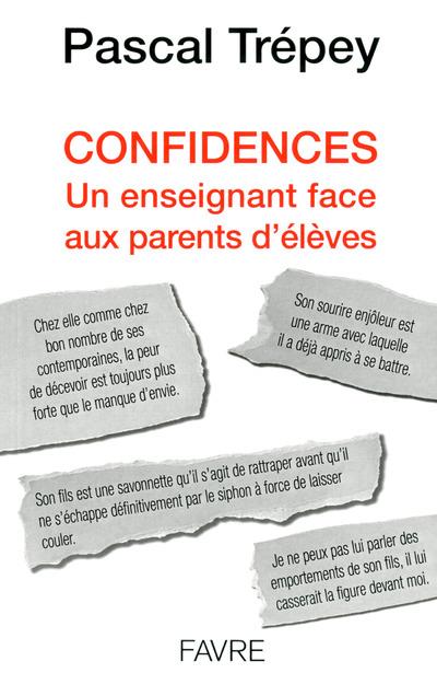 Confidences. Un enseignant face aux parents d'élèves