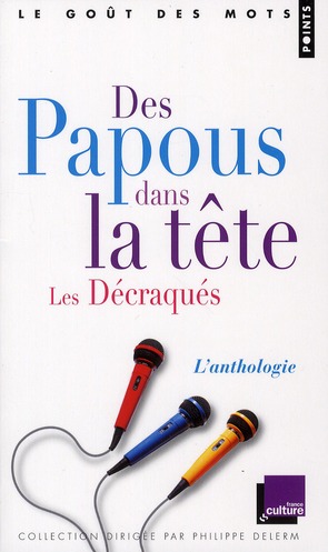 Des Papous dans la tête / Les Décraqués. L'anthologie
