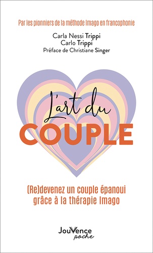 L'art du couple. Le secret de l'amour qui dure par les pionniers de la thérapie Imago en francophoni