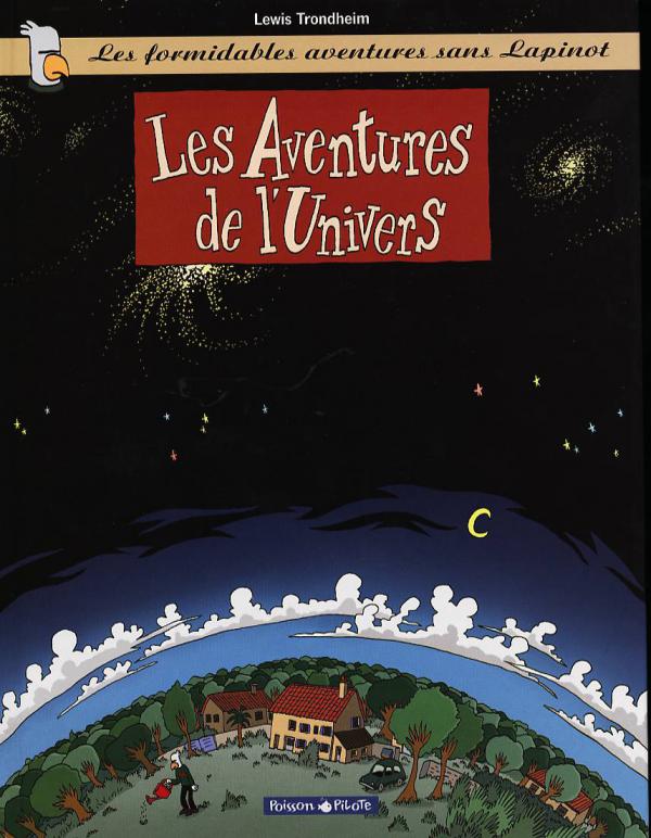 Les formidables aventures sans Lapinot Tome 1 : Les Aventures de l'Univers