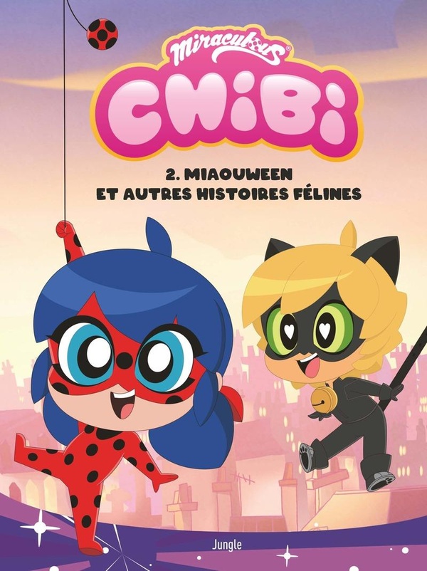 Chibi Miraculous Tome 2 : Miaouween et autres histoires félines