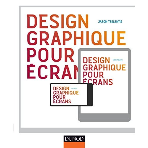 Design graphique pour écrans : ordinateurs, tablettes, smartphones