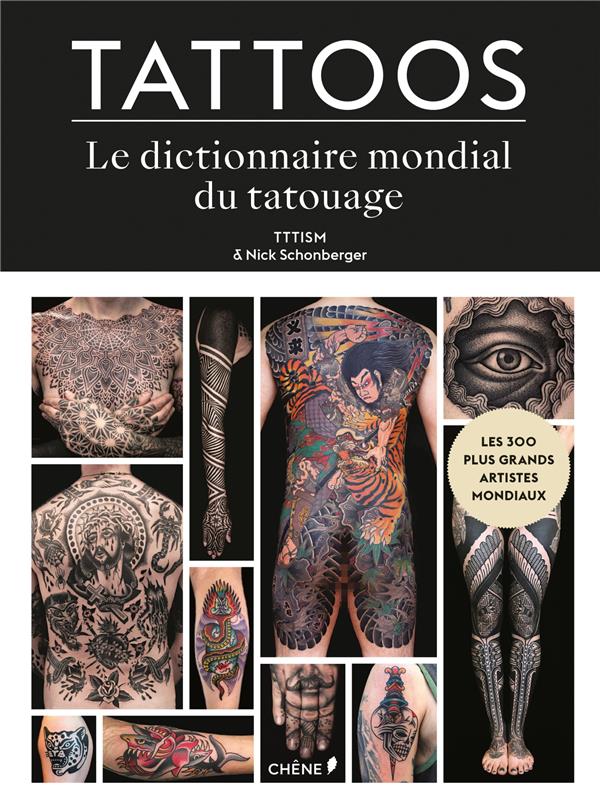 Tattoos. La bible du tatouage contemporain