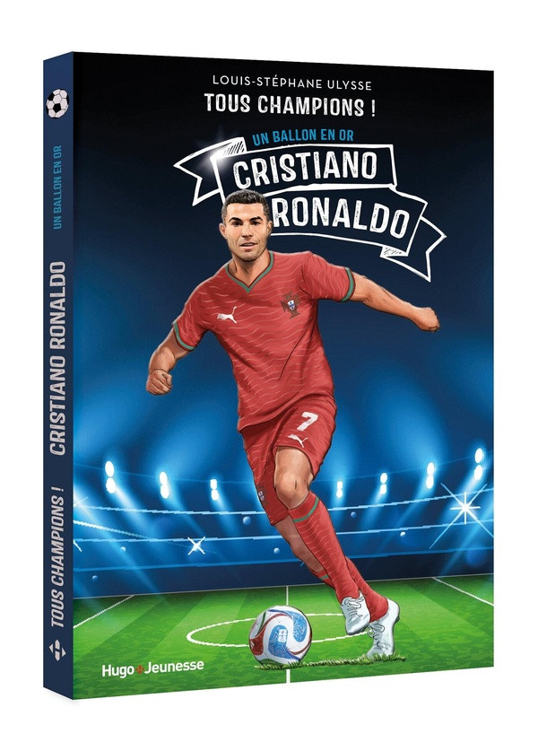 Tous champions ! : Cristiano Ronaldo. Un ballon en or