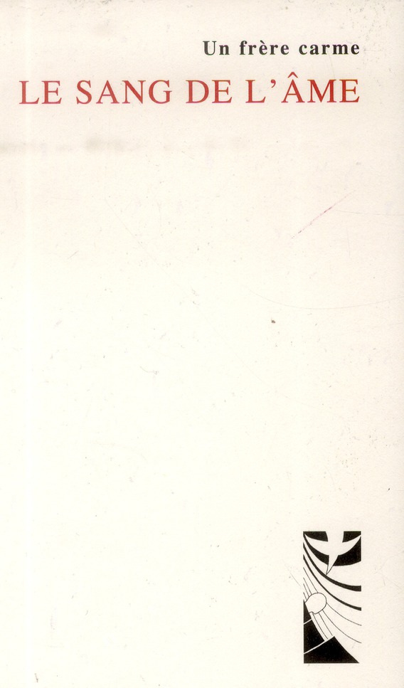 Le sang de l'âme. La solitude féconde