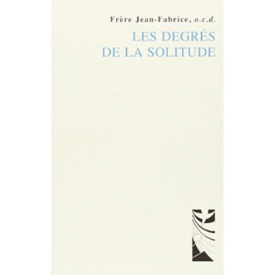 Les degrès de la solitude