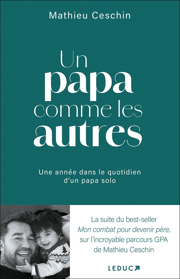 Un papa comme les autres. Une année dans le quotidien d’un papa solo