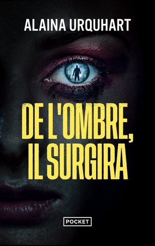 De l'ombre, il surgira